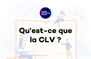 Qu’est-ce que la Customer Lifetime Value (CLV – CLTV) ?