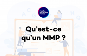 Qu’est-ce qu’un MMP ?